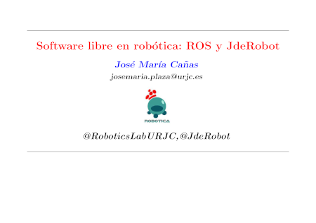 ROS y URJC - JdeROBOT